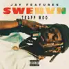 Jay Features - SWERVN (feat. Trapp Woo) - Single
