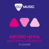 Arturo Hevia - Atacama Dream EP